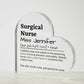 Personalized Surgical Nurse Printed Heart Shaped Acrylic Plaque