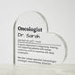 Personalized Oncologist Printed Heart Shaped Acrylic Plaque