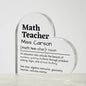 Personalized math teacher heart-shaped acrylic plaque