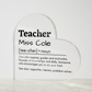 Personalized Teacher Printed Heart Shaped Acrylic Plaque
