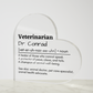 Personalized Veterinarian Printed Heart Shaped Acrylic Plaque