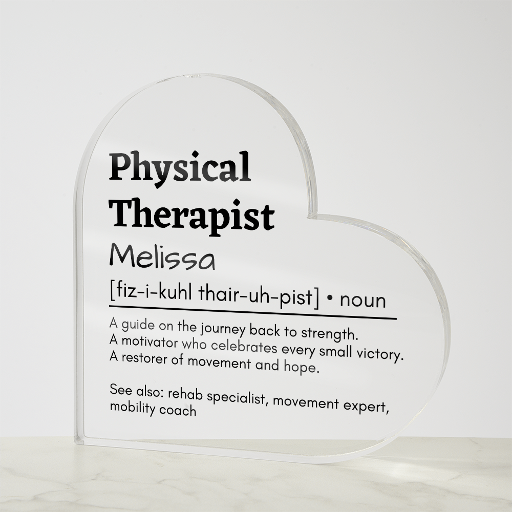 Personalized Physical Therapist Printed Heart Shaped Acrylic Plaque