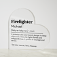 Personalized Firefighter Printed Heart Shaped Acrylic Plaque