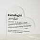 Personalized Radiologist Printed Heart Shaped Acrylic Plaque