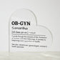 Personalized OB-GYN Printed Heart Shaped Acrylic Plaque