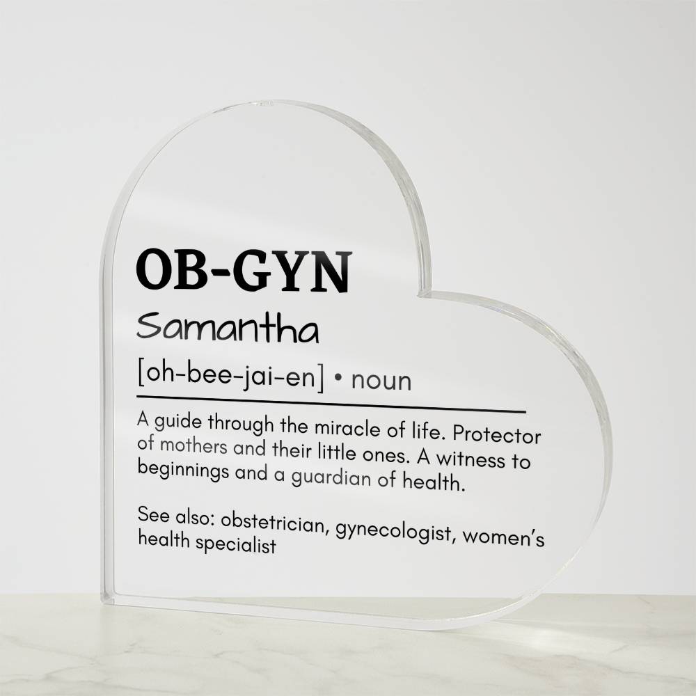 Personalized OB-GYN Printed Heart Shaped Acrylic Plaque