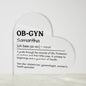 Personalized OB-GYN Printed Heart Shaped Acrylic Plaque