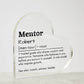 Personalized Mentor Printed Heart Shaped Acrylic Plaque