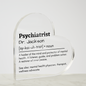 Personalized Psychiatrist Printed Heart Shaped Acrylic Plaque