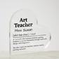 Personalized Art Teacher Printed Heart Shaped Acrylic Plaque