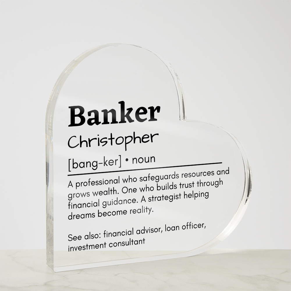 Personalized Banker Printed Heart Shaped Acrylic Plaque
