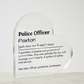 Personalized Police Officer Printed Heart Shaped Acrylic Plaque