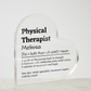 Personalized Physical Therapist Printed Heart Shaped Acrylic Plaque