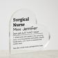 Personalized Surgical Nurse Printed Heart Shaped Acrylic Plaque