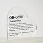Personalized OB-GYN Printed Heart Shaped Acrylic Plaque