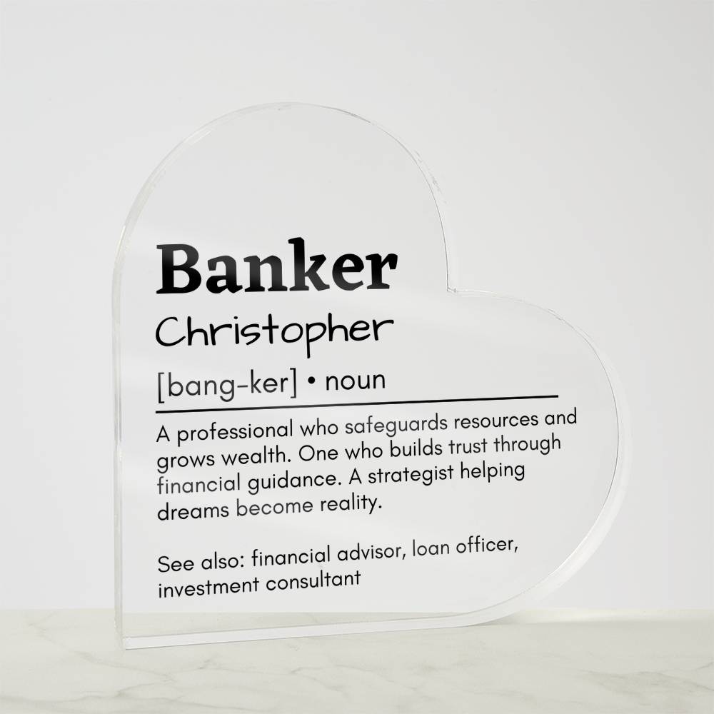 Personalized Banker Printed Heart Shaped Acrylic Plaque