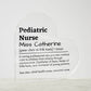 Personalized Pediatric Nursre Printed Heart Shaped Acrylic Plaque