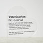 Personalized Veterinarian Printed Heart Shaped Acrylic Plaque