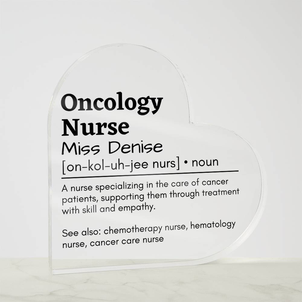 Personalized Oncology Nurse Printed Heart Shaped Acrylic Plaque