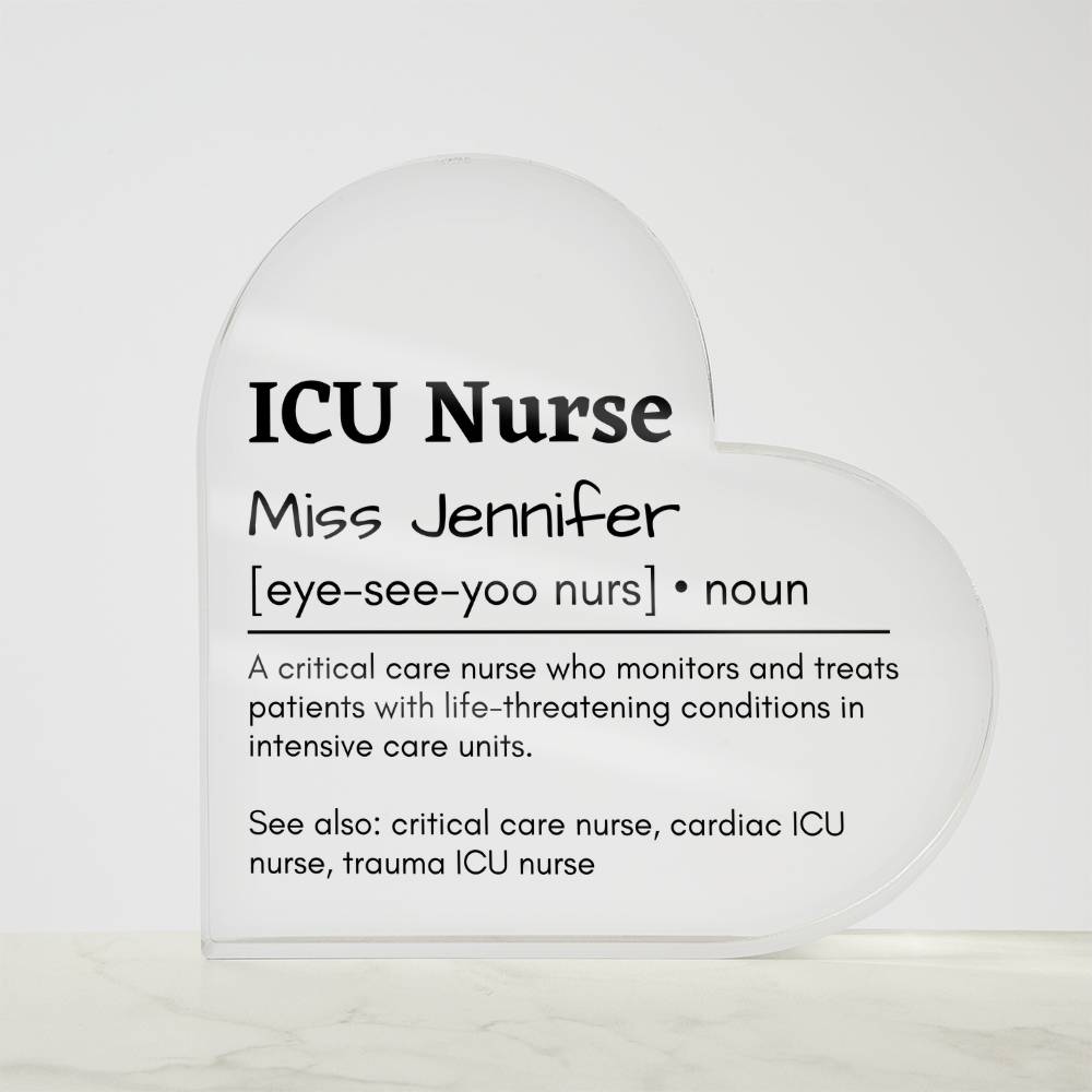 Personalized ICU Nurse Printed Heart Shaped Acrylic Plaque