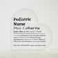 Personalized Pediatric Nursre Printed Heart Shaped Acrylic Plaque