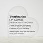 Personalized Veterinarian Printed Heart Shaped Acrylic Plaque