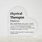 Personalized Physical Therapist Printed Heart Shaped Acrylic Plaque