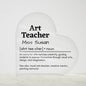 Personalized Art Teacher Printed Heart Shaped Acrylic Plaque