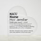 Personalized NICU Nurse Printed Heart Shaped Acrylic Plaque