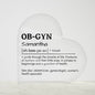 Personalized OB-GYN Printed Heart Shaped Acrylic Plaque