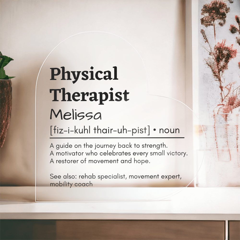 Personalized Physical Therapist Printed Heart Shaped Acrylic Plaque