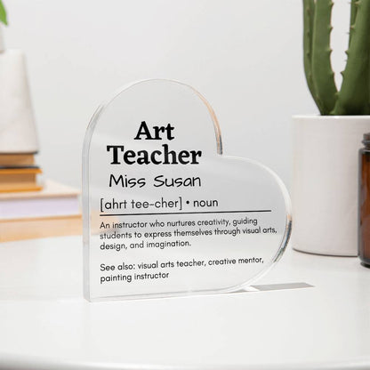 Personalized Art Teacher Printed Heart Shaped Acrylic Plaque