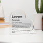 Personalized Lawyer Printed Heart Shaped Acrylic Plaque
