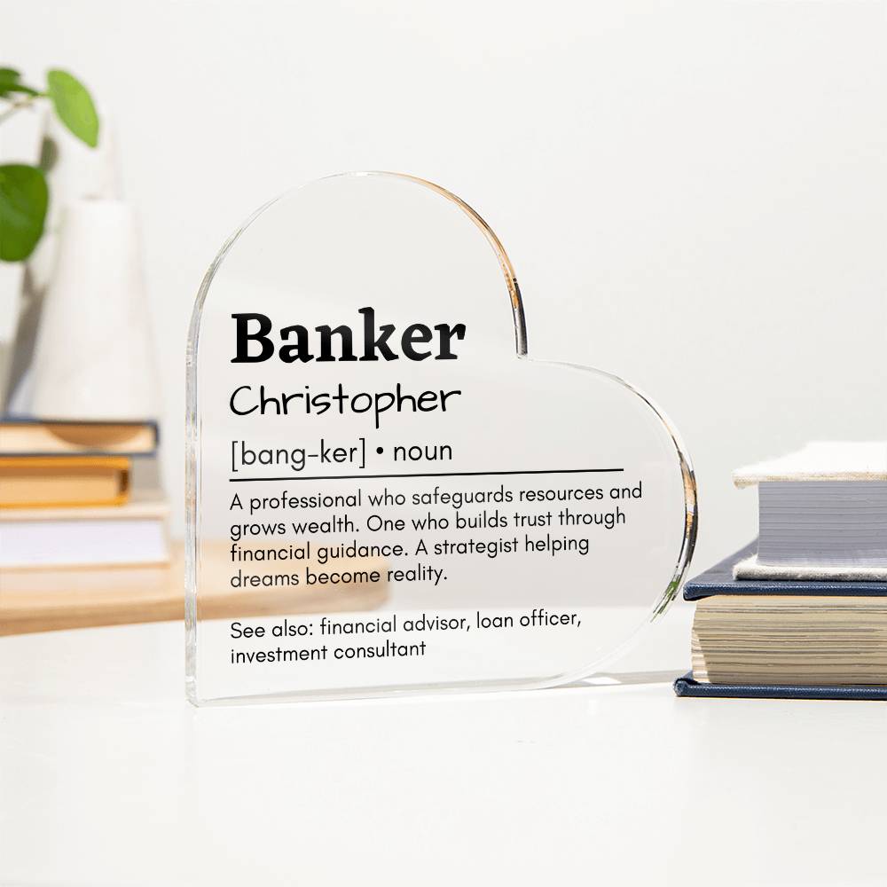 Personalized Banker Printed Heart Shaped Acrylic Plaque