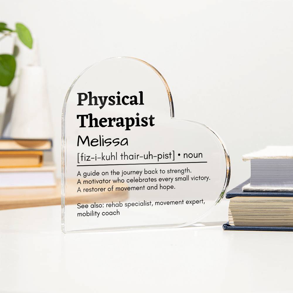 Personalized Physical Therapist Printed Heart Shaped Acrylic Plaque
