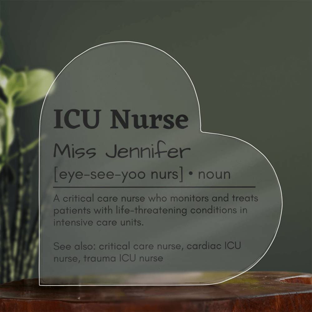 Personalized ICU Nurse Printed Heart Shaped Acrylic Plaque