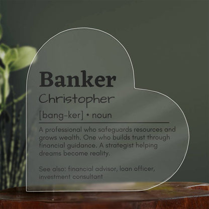 Personalized Banker Printed Heart Shaped Acrylic Plaque