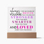 [Almost Sold Out] Always Remember for Girls / Women - Acrylic Plaque