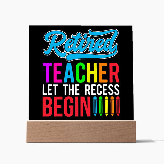 Almost Sold Out - Retired Teacher Gift - Acrylic Plaque with Stand