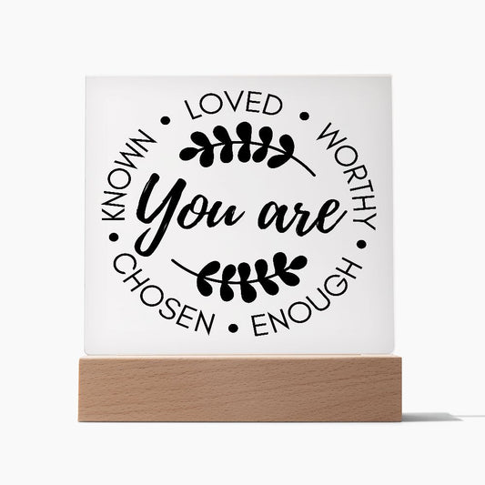 Almost Sold Out - You are Enough - Acrylic Plaque With Stand