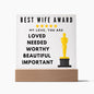 [Almost Sold Out] Best Wife Award - You Are Loved, Needed, Worthy, Beautiful & Important - Acrylic Plaque with Stand