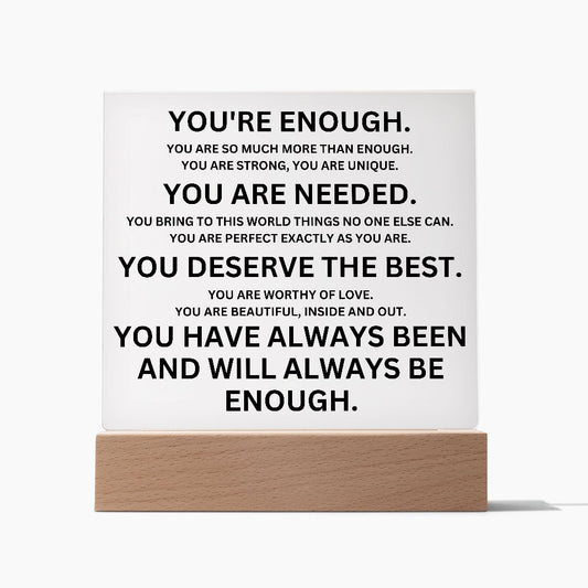 Almost Sold Out - You're Enough - Acrylic Plaque with Stand