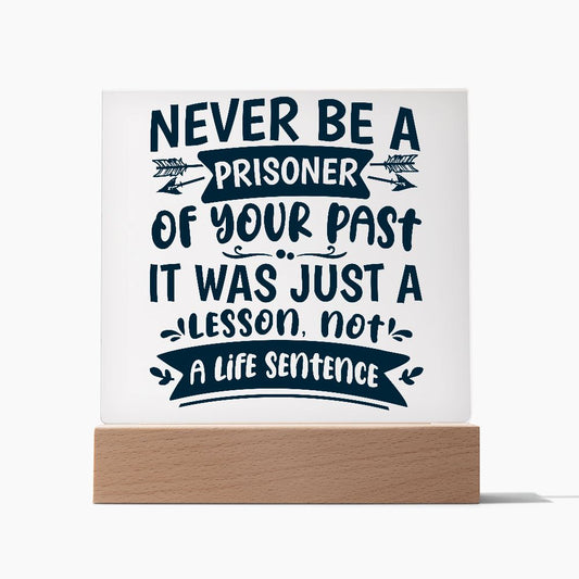 Almost Sold Out - Life Sentence - Acrylic Plaque With Stand