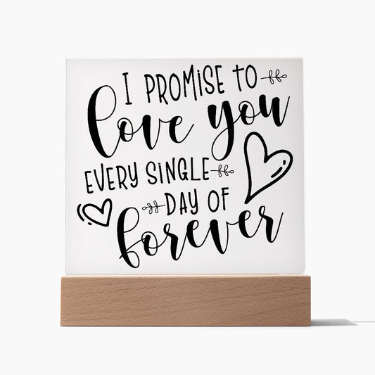 Almost Sold Out - I Promise To Love You - Acrylic Plaque With Stand