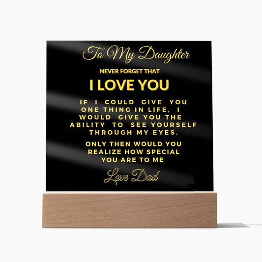 Almost Sold Out - To Daughter From Dad - Acrylic Plaque with Stand