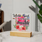 Almost Sold Out - With God All Things Are Possible - Acrylic Plaque with Stand