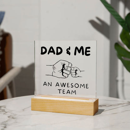 Almost Sold Out - Dad & Me An Awesome Team - Acrylic Plaque With Stand