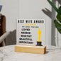 [Almost Sold Out] Best Wife Award - You Are Loved, Needed, Worthy, Beautiful & Important - Acrylic Plaque with Stand