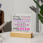 [Almost Sold Out] Always Remember for Girls / Women - Acrylic Plaque