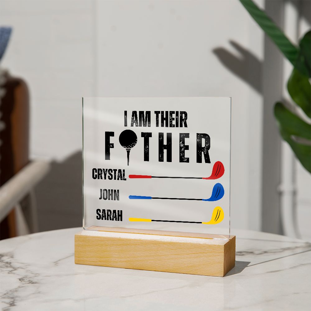 [Almost Sold Out] Personalized I Am Their Father Acrylic Plaque